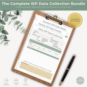 May include: A wooden clipboard holds several white IEP data collection sheets with green accents. The text "The Complete IEP Data Collection Bundle" and "8 Professional Tracking Sheets for Special Education" are visible. A black pen rests on the clipboard.