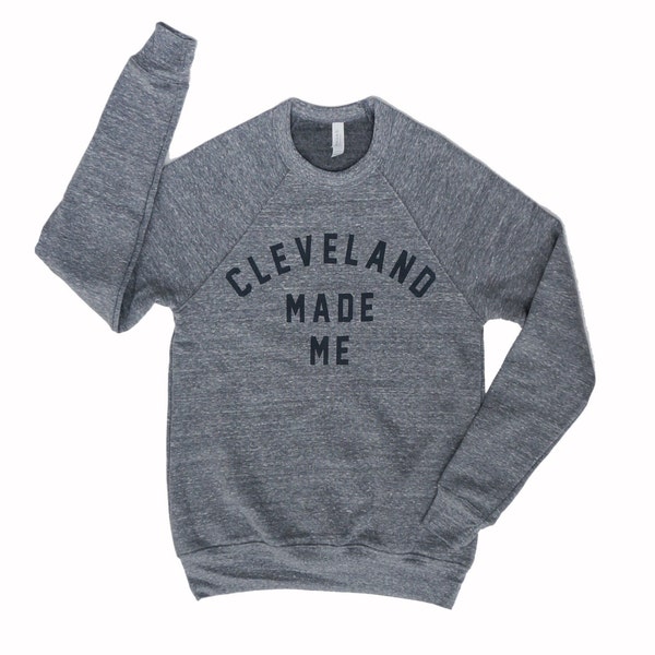 Unisex 'Cleveland Made Me' Grey TriBlend Fleece Crew Sweatshirt