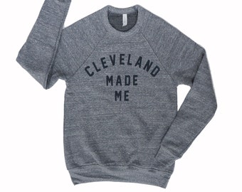 Unisex 'Cleveland Made Me' Grey TriBlend Fleece Crew Sweatshirt