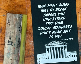 How many rules? / Double Standards / Hand Screen Printed Protest March Poster (50% profits donated)