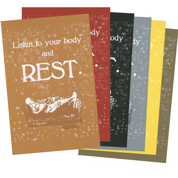 Listen to your body and REST. - Hand Pulled Screen Printed Posters (2 sizes, multiple colors)