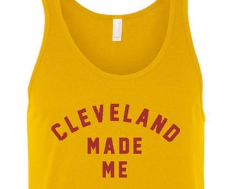 Unisex Tank - Cleveland Made Me (Gold)