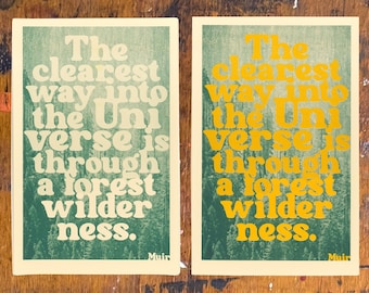 La forma más clara de acceder al Universo es a través de un bosque salvaje, John Muir (15% donado: Serie Somos Naturaleza - Risograph)