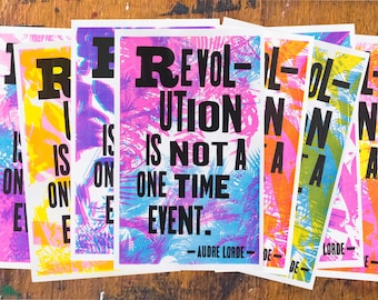 Revolution Is Not A One Time Event / Audre Lorde (Screen Print + Risograph) - 50% DONATED