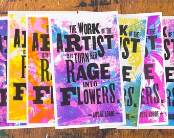The Work Of An Artist Is To Turn Her Rage Into Flowers / Audre Lorde (Screen Print + Risograph)