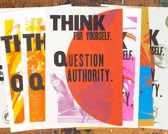 Piensa por ti mismo, cuestiona la autoridad (monoimpresión/risografía o serigrafía + tipografía)