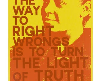 The way to right wrongs is to turn the light of truth upon them., Ida B. Wells / Hand Screen Printed Poster (25% profits donated)