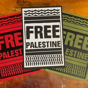 Palestine Posters: Ceasefire Now Forever / Free Palestine Hand Pulled Screen Print Riso 100% Donated to PCRF image 2