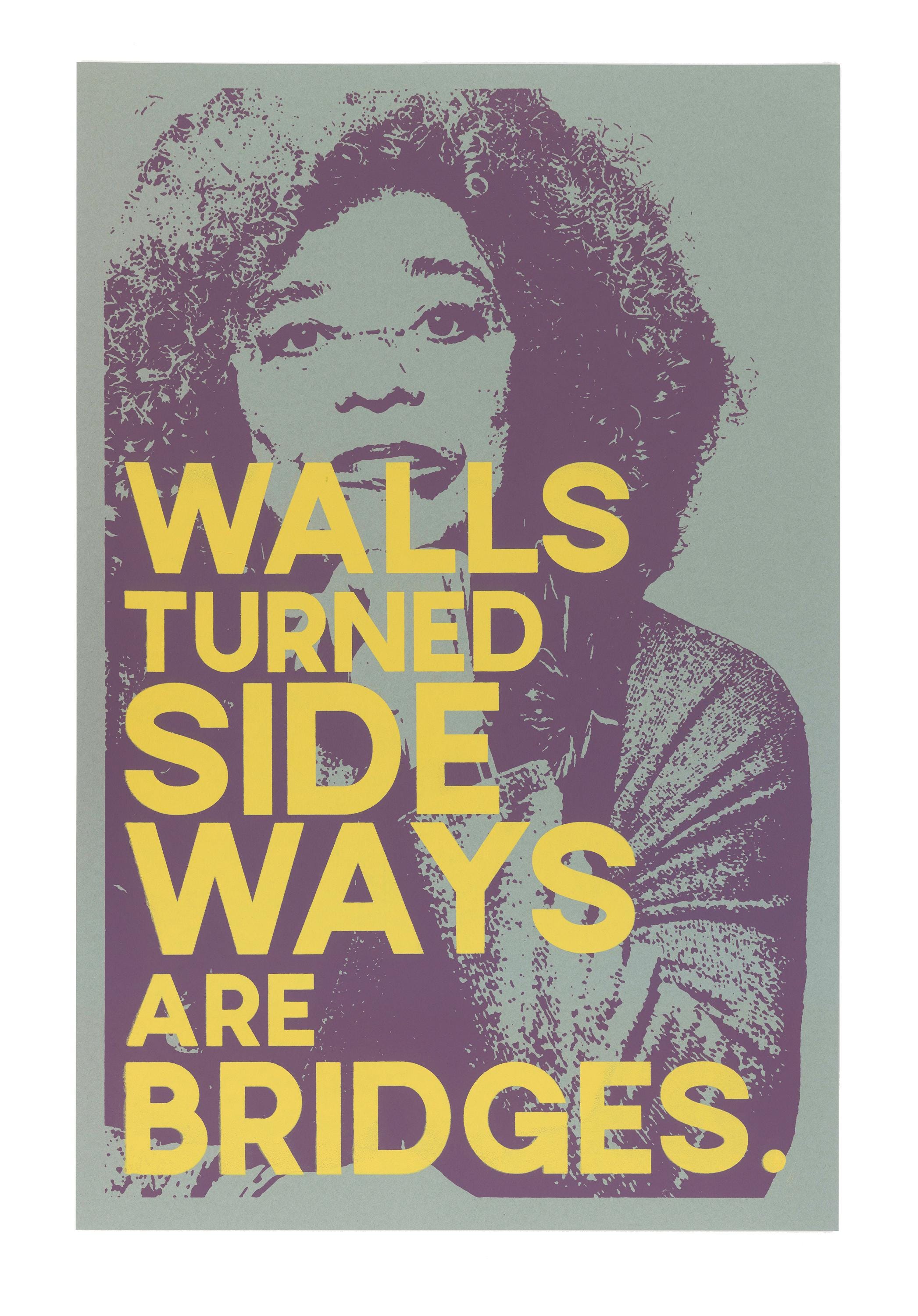 Walls turned sideways are bridges., Angela Davis / Hand Screen Printed Poster (25% profits donated)
