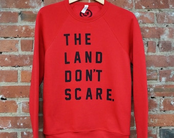 Unisex Red 'The Land Don't Scare' Fleece Crew Sweatshirt