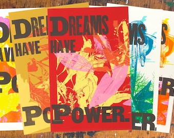 Los sueños tienen poder (monoimpresión/risografía o serigrafía + tipografía)