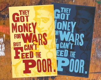 Tupac Posters: Money For Wars But Can't Feed The Poor / Keep Your Head Up (2Pac Screen Prints) (50% profits donated)