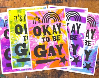 Its Okay To Be Gay (Screen Print + Risograph) - 50% DONATED