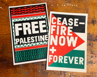 Palestine Posters: Ceasefire Now + Forever / Free Palestine - Hand Pulled Screen Print + Riso (100% Donated to PCRF)