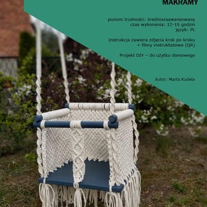 May include: A handmade macrame swing with a blue seat and wooden accents. The swing is suspended by thick, woven ropes. The image includes text in Polish: "Instruction on how to make a macrame swing step by step."