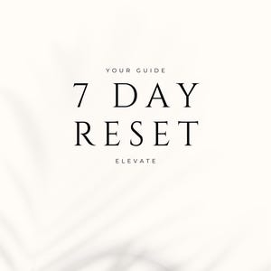 Reset: 7 Day Reset