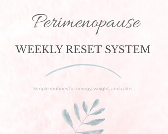 Perimenopause Weekly Reset System | Simple Menopause Routines for Energy, Weight & Calm | Printable Planner