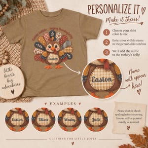 May include: A tan short-sleeved t-shirt featuring a graphic of a turkey with patterned feathers and the text Gobble Gobble Happy Thanksgiving. The turkey's belly displays the name Easton. Includes instructions for personalization and name examples.