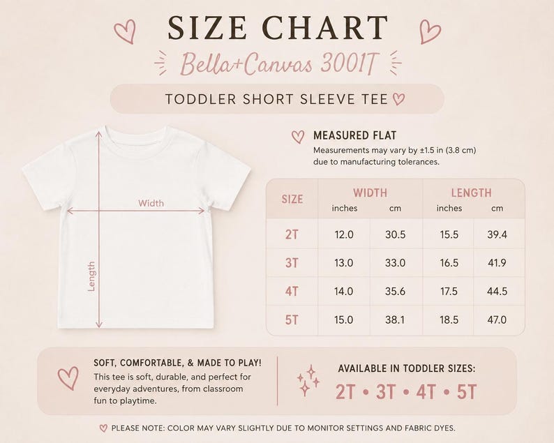 May include: A size chart for a Bella+Canvas 3001T toddler short sleeve tee. The graphic displays a white t-shirt with width and length arrows, a table listing sizes 2T through 5T with measurements in inches and cm, and text notes on sizing.