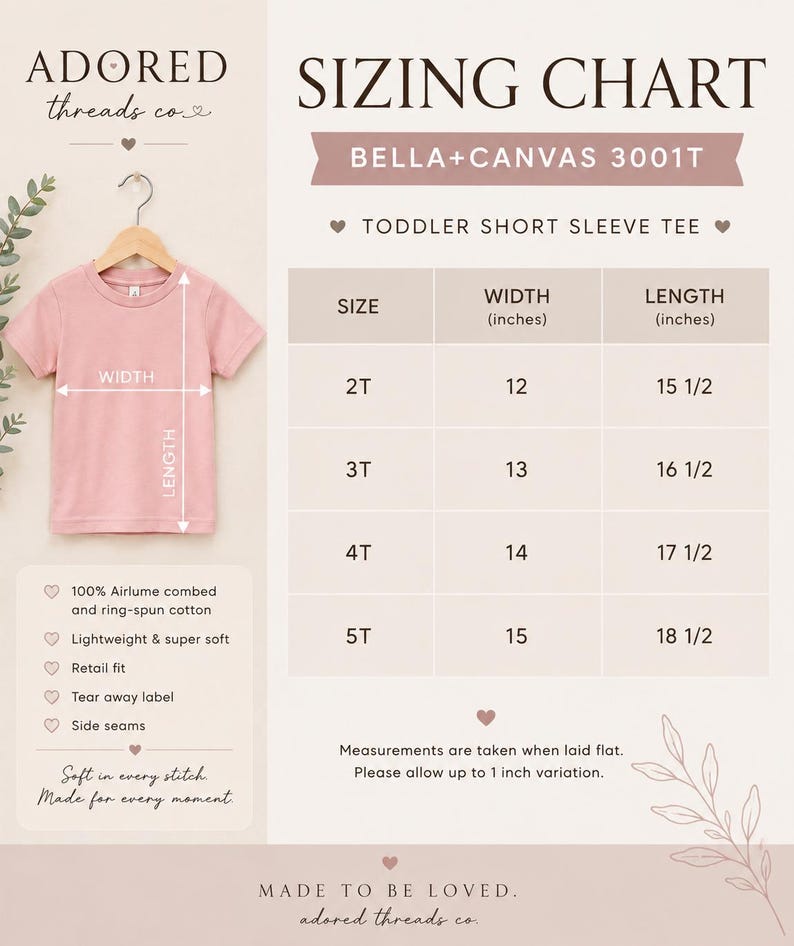 May include: A pink toddler short sleeve tee on a hanger with a sizing chart for Bella+Canvas 3001T. The chart lists sizes 2T through 5T with corresponding width and length measurements in inches. Text includes Adored Threads Co. and product details.