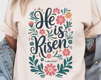 Koszulka chrześcijańska „On zmartwychwstał”, koszulka z motywem wiary w kwiaty, koszulka z motywem wielkanocnego zmartwychwstania, wiosenny strój do kościoła, prezent religijny