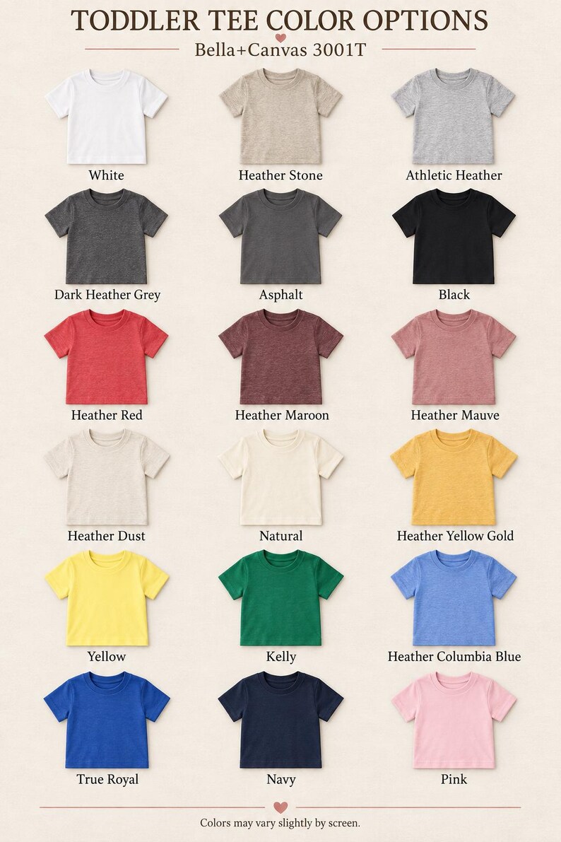 May include: A grid of fifteen short-sleeved toddler t-shirts in various colors labeled Bella+Canvas 3001T. Colors include white, heather stone, athletic heather, dark heather grey, asphalt, black, heather red, maroon, mauve, dust, natural, yellow gold, yellow, kelly, columbia blue, true royal, navy, and pink.
