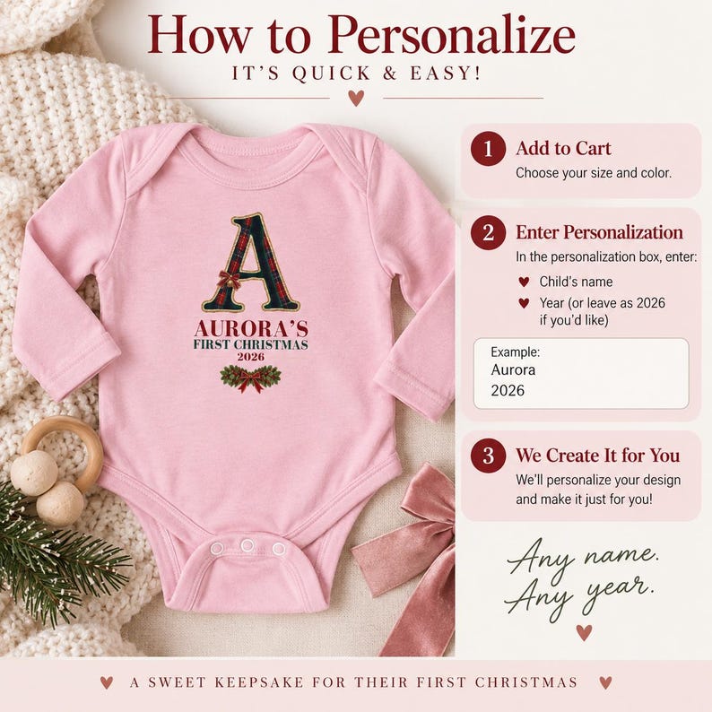 May include: A light pink long-sleeve baby bodysuit featuring a plaid letter A, the text AURORA'S FIRST CHRISTMAS 2026, and a holly graphic. The image includes instructions for personalization, listing steps to add to cart and enter details.