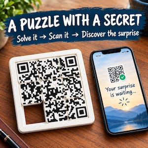 May include: A white square sliding tile puzzle with black and white QR code segments. The text reads A PUZZLE WITH A SECRET, Solve it, Scan it, Discover the surprise. A smartphone displays a scanned QR code with the text Your surprise is waiting.