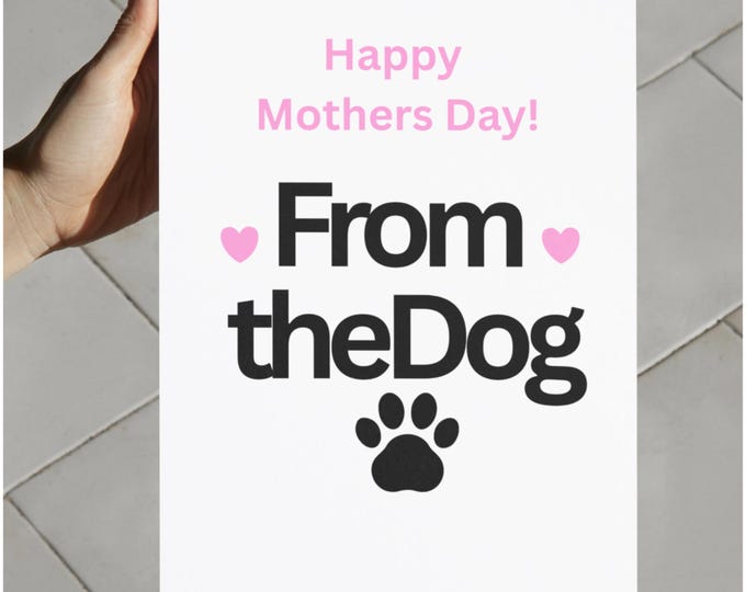 Featured listing image: From the Dog Mothers Day card A6