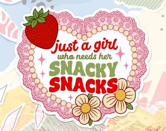 Just A Girl Who Needs Her Little Snacky Snacks Sticker Foodie Aesthetic Decal Retro For Water Bottle, Laptop