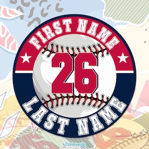 May include: A round baseball-themed sticker with a white baseball design, red stitching, and the number 26 in red. The sticker has a navy blue and red border with the words "FIRST NAME" and "LAST NAME" in white.