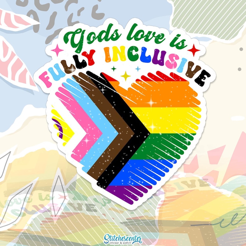 Gods Love is Fully Inclusive Sticker Bible Verse Jesus Inspirational ...