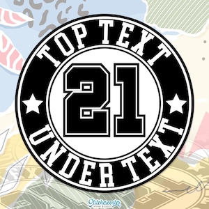 May include: A black and white circular sticker or patch with the number 21 in the center. The words "TOP TEXT" and "UNDER TEXT" are printed around the edge. Two white stars are on either side of the number.