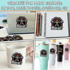 May include: A collage of stickers and drinkware featuring a design with the text "Bost Thou Even Hoist?" and a weightlifter graphic. The items include a laptop, notebook, mug, and tumblers, showcasing the sticker's versatility.