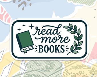 Read More Books Sticker Bookish Bookworm Library Reader Aesthetic Decal For Water Bottle, Laptop