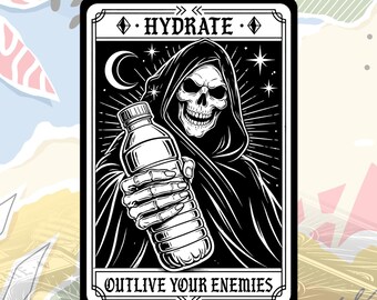 Hydrate Outlive Your Enemies Skeleton Sticker Dark Humor Gothic Tarot Style Skull Decal Retro For Water Bottle, Laptop