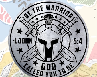 Be The Warrior God Called You to Be Sticker John 5 4 Christians Faith Religious Bible Verse Decal For Water Bottle, Laptop