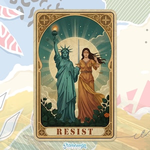 May include: A sticker featuring Lady Liberty holding a torch and Lady Justice with a sword and scales. The word "RESIST" is at the bottom. The sticker has a vintage, art deco style with a light blue, gold, and green color scheme.
