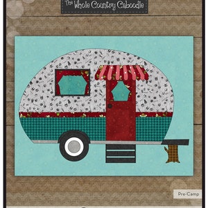 Camper Precut Fused Applique, The Whole Country Caboodle, Pre-Camp, Leanne Anderson, StartingStitches, Applique Kit, Road Trip, Traveling