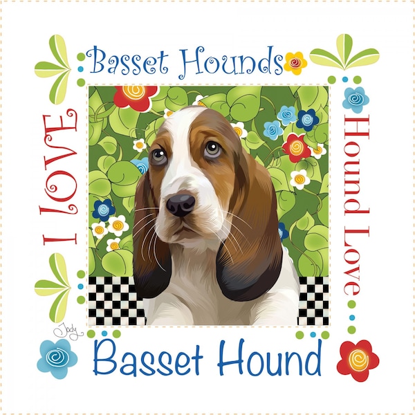 I Love Basset Hounds Pre-Printed Fabric Art Panel, #AP6126, Jody Houghton Designs, 6" Square, 100% Cotton, Mini Panel, Quilt Block, Dogs