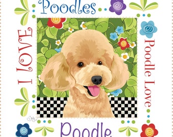 I Love Poodles Pre-Printed Fabric Art Panel, #AP6133, Jody Houghton Designs, 6" square, 100% Cotton, Mini Panel, Poodle Love, Dogs, Pets