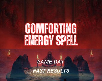 Comforting Energy Spell | Emotional Soothing & Gentle Support Ritual | Calm, Safety Inner Reassurance | Same Day Casting  Personalized Spell