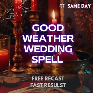Puede incluir: Imagen con velas rojas, candelabros ornamentados y un cuenco con una esfera roja. La superposición de texto dice "GOOD WEATHER WEDDING SPELL" con "FREE RECAST FAST RESULTS". Tema místico.