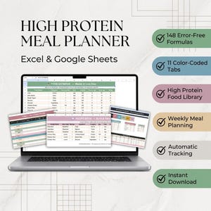 May include: A digital high protein meal planner for Excel and Google Sheets displayed on a laptop screen. The interface features a food database, recipe book, and tracking tools. Text includes 148 Error-Free Formulas, 11 Color-Coded Tabs, and more.