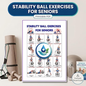 Könnte beinhalten: Ein druckbares PDF-Diagramm mit dem Titel Stability Ball Exercises for Seniors, das sechzehn illustrierte Übungsschritte mit einem zentralen blauen kreisförmigen Logo mit weißem Kreuz und grünen Blättern zeigt, umgeben von Fitnessgeräten.