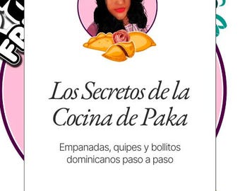 Los Secretos de la Cocina de Paka / Recetas Dominicanas en PDF
