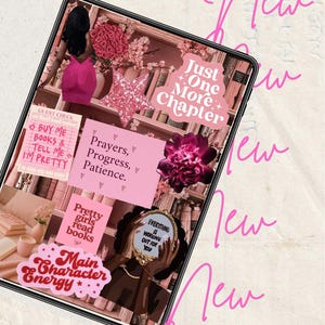 May include: Digital artwork showing a phone screen with a pink collage. The collage includes text such as "Just One More Chapter", "Prayers, Progress, Patience", and "Main Character Energy". Decorative elements include flowers, a star, and a mirror.