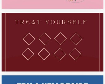 May include: A graphic with three sections, each with a different theme. The top section reads "Do self care" with circles and a circular graphic. The middle section reads "Treat yourself" with diamond shapes. The bottom section reads "Try a new recipe" with a grid.