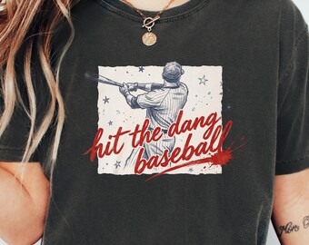 Youth Baseball Dad Fan Funny Baseball Lover Shirt Design Hit The Dang Ball Baseball Comfort Colors ® Shirt Trendy Retro Game Day Season Tee