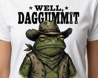 Cowboygroda "Well Daggummit" Western Humor PNG (digital nedladdning)
